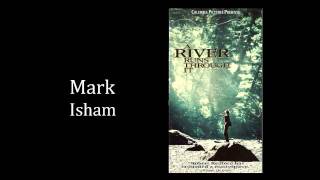 Mark Isham - A River Runs Through It  OST