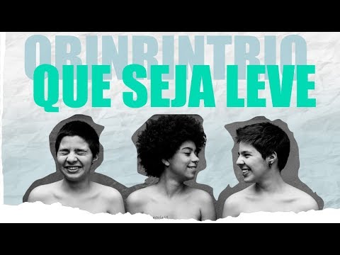 Obinrin Trio - Que seja leve