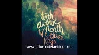 Tenth Avenue North-We Three Kings FT. Britt Nicole