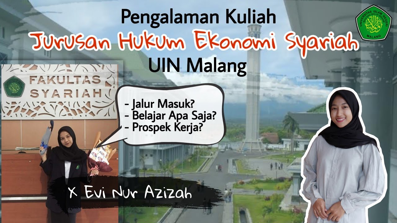PENGALAMAN KULIAH JURUSAN HUKUM EKONOMI SYARIAH UIN MALANG x Evi Nur Azizah