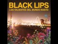 BLACK LIPS - not a problem