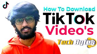 How To Download TIK TOK Video's | ALEX | TECHBYTES