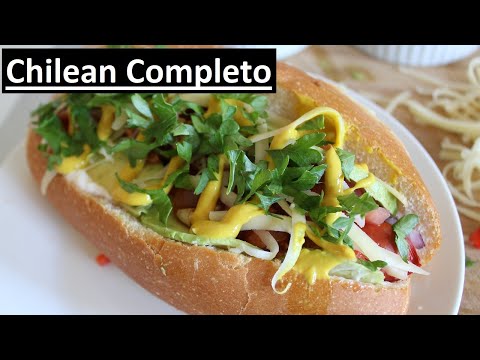Chilean Completo | Chilean Hot Dog | Country No. 28 | Cooking Around The World