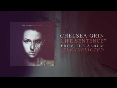 Chelsea Grin - Life Sentence