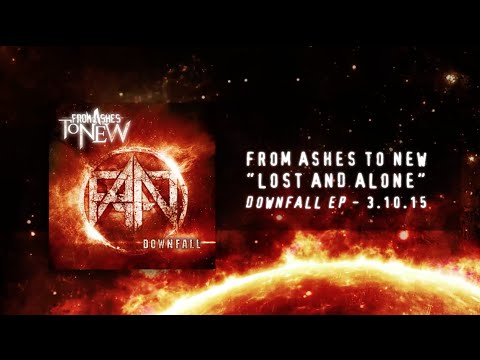 From Ashes to New - Lost and Alone (Audio Stream)