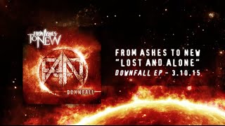 From Ashes to New - Lost and Alone (Audio Stream)