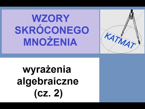 Wzory skróconego mnożenia - zadania liceum, technikum, matura