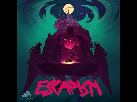 cYsmix - Escapism | Full Album