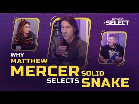 Why Matthew Mercer Selects Solid Snake | EPISODE 1 | Character Select Podcast