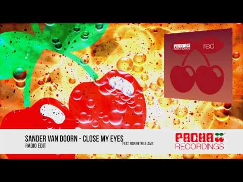 Sander Van Doorn feat. Robbie Williams - Close my Eyes (Radio Edit)