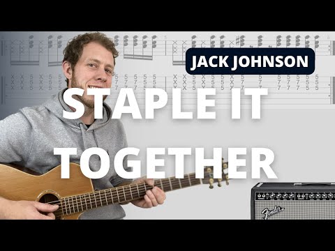 Staple it together - Jack Johnson