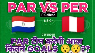 PAR vs PER Football dream11 team prediction win