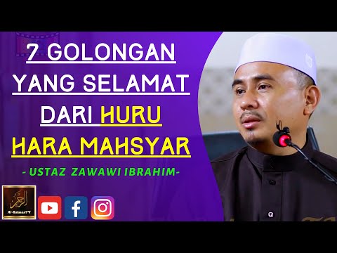 Ustaz Zawawi Ibrahim - 7 GOLONGAN YANG SELAMAT DARI HURU HARA MAHSYAR