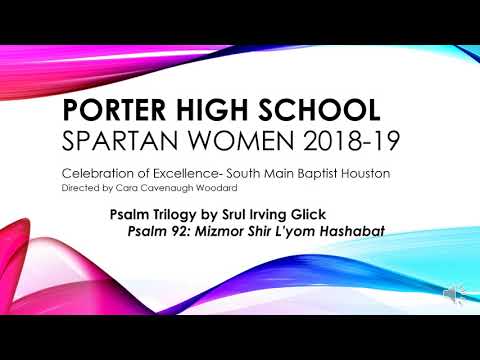Porter High School Choir- Psalm Trilogy: Psalm 92 Mizmor Shir L’yom Hashabat