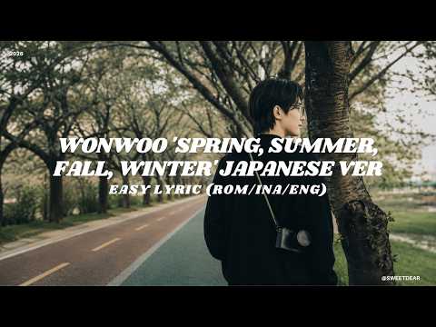 WONWOO 'Spring, Summer, Fall, Winter' Japanese Ver | Easy Lyric (Rom/Ina/Eng)