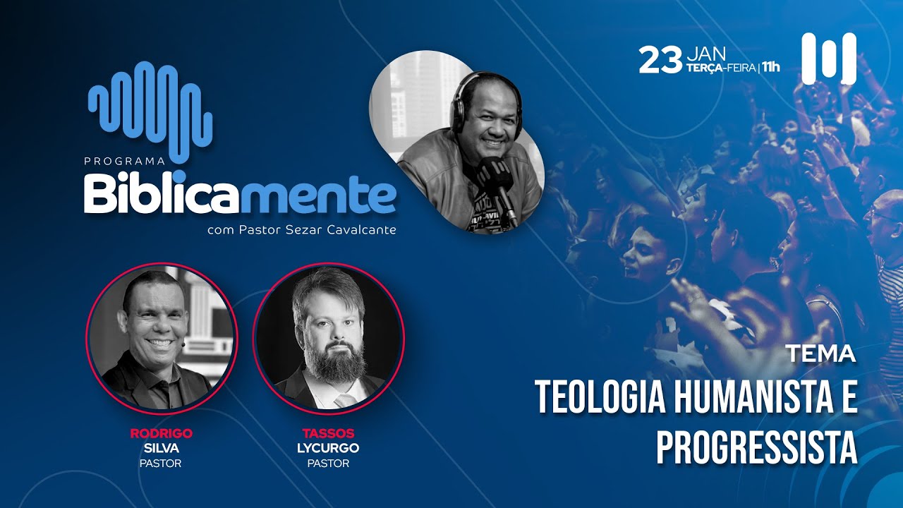 Teologia humanista e progressista - Pr. Rodrigo Silva e Pr. Tassos Lycurgo - 23.01.24