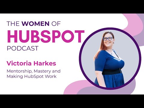 Women of HubSpot: Victoria Harkes on Turning Setbacks Into Confidence and Community