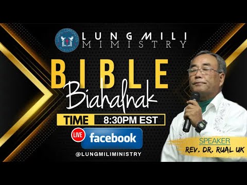 Bible Biahal le Lehnak I Rev. Dr. Rual Uk