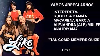 VAMOS ARREGLARNOS (Letra) DE LIKE LA LEYENDA