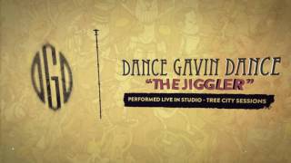 Dance Gavin Dance - The Jiggler (Tree City Sessions)