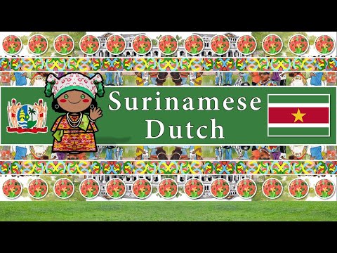 The Sound of the Surinamese Dutch language / dialect (Numbers, Greetings, Words, UDHR & Sample Text)