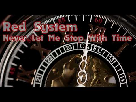 Red System - Never Let Me Stop With Time (new eurodisco 2021)