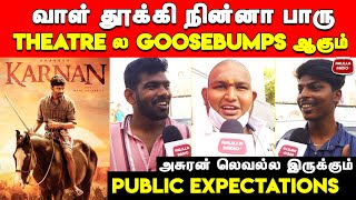 Karnan Expectations | Karnan Public Expectations | Karnan Movie Expectations | Dhanush | Mari Selva