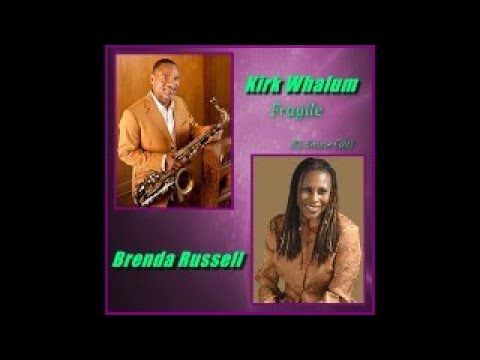 Kirk Whalum & Brenda Russell -Fragile
