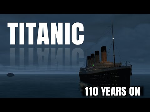 Titanic 110 Years On: Fateful Maiden Voyage  Part 2 | 110th anniversary