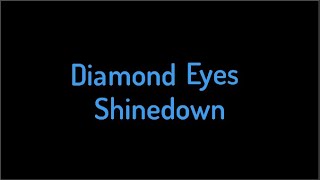 ♪Diamond Eyes, Shinedown[Lyrics][ENG]♪