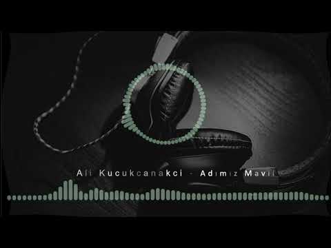 Ali Kücükcanakci - Adımız Mavil (Berkay Çandır Beat) 2020