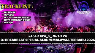 Download lagu DJ BREAKBEAT SALAH APA x MUTIARA SPESIAL LAGU MALAYSIA 2026 FULL BASS mp3 Download lagu DJ BREAKBEAT SALAH APA x MUTIARA SPESIAL LAGU MALAYSIA 2026 FULL BASS mp3