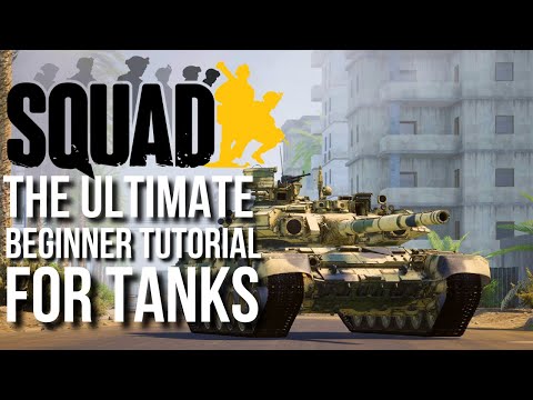 SQUAD - THE ULTIMATE BEGINNER TUTORIAL FOR TANKS Tips, Tricks, and Strategies for Success!