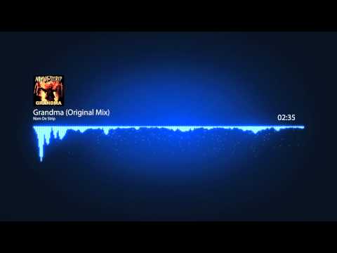 Nom De Strip -- Grandma (Original Mix)