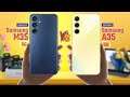 Samsung Galaxy M35 5G Vs Samsung Galaxy A35 5G Full Comparison Which One Is Better