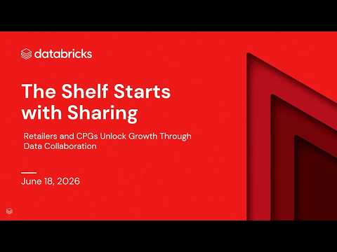 Watch: Retail and CPG: Collaborating on Data Drives Growth at Scale
