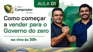 Aula 1 |  Comece a vender para o Governo sem estoque, sem loja e sem funcionários