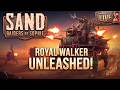 🔴THEY SAID IT WAS TOO BIG! Crushing Everyone With The ROYAL WALKER in SAND: Raiders of Sophie LIVE!