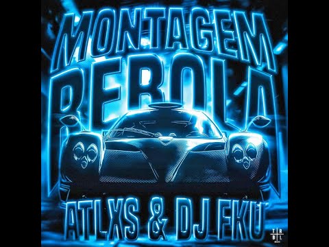 ATLXS, DJ FKU - MONTAGEM REBOLA (Super Slowed)