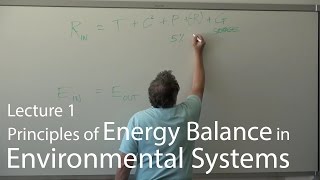 Lecture 1-Principles of Energy Balance in Environmental Systems