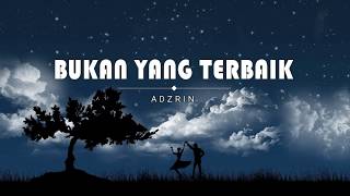 Download lagu (OST Samad Tedung) Adzrin - Bukan Yang Terbaik mp3 Download lagu (OST Samad Tedung) Adzrin - Bukan Yang Terbaik mp3