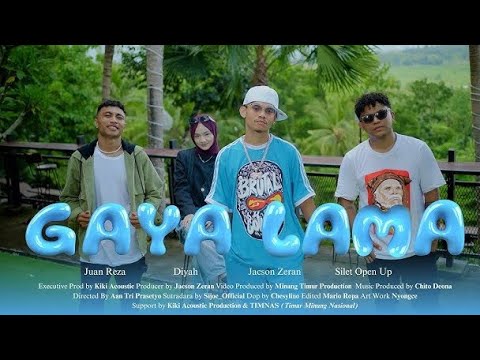 Gaya Lama - Jacson Zeran Ft Silet Open Up, Juan Reza & Diyah