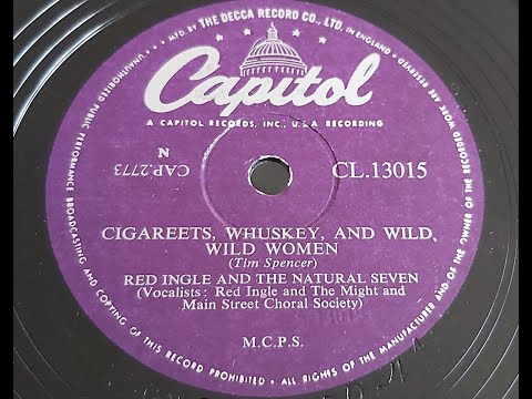 Red Ingle and The Natural Seven 'Cigareets, Whuskey And Wild, Wild Women' 1948 78 rpm