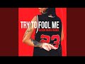 Try To Fool Me Cizzco Beatz Remix