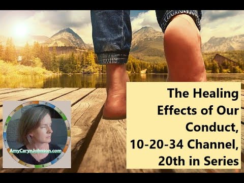 Equinox Message, The Healing Effects of Our Conduct, 10-20-34 Channel, 20th in Series