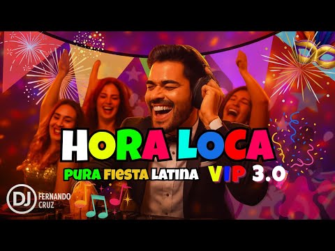 🎧 Mix Hora Loca VIP 3.0 🎉 Pura Fiesta Latina – Reguetón, Merengue, Macarena, Meneaito y Más