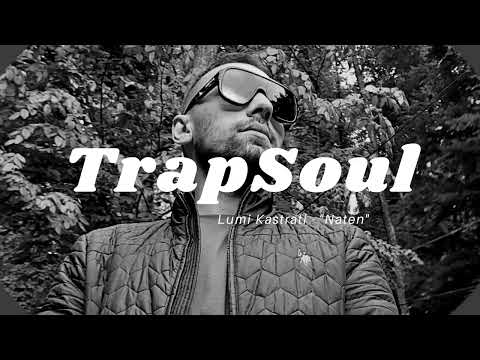 Lumi Kastrati - Naten