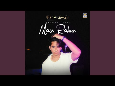 Main Rahoon Lyrics English Translation – Samar Jafri