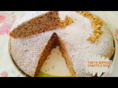 TORTA SOFFICE DI CAROTE E NOCI Ricetta Facile e Veloce