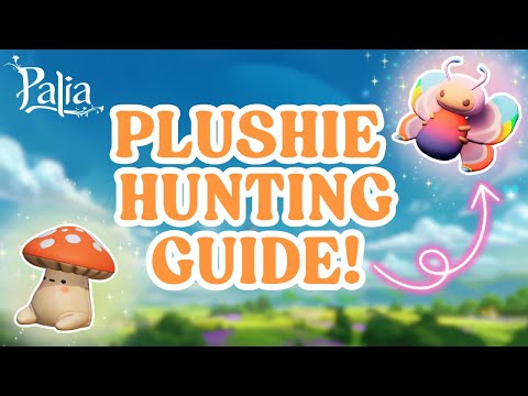 The ULTIMATE Plushie Guide for Palia 🧸✨ | Tips, Tricks & Locations!